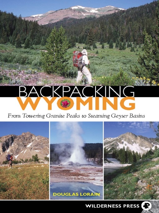 Title details for Backpacking Wyoming by Douglas Lorain - Available